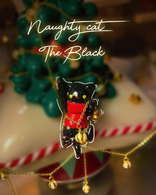 .Naughty cat - The Black. [ Pre-order ]